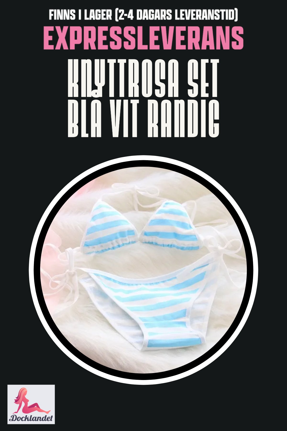 ** on the way activate when in front ** knot pink and top for sex doll (Blue white, striped)