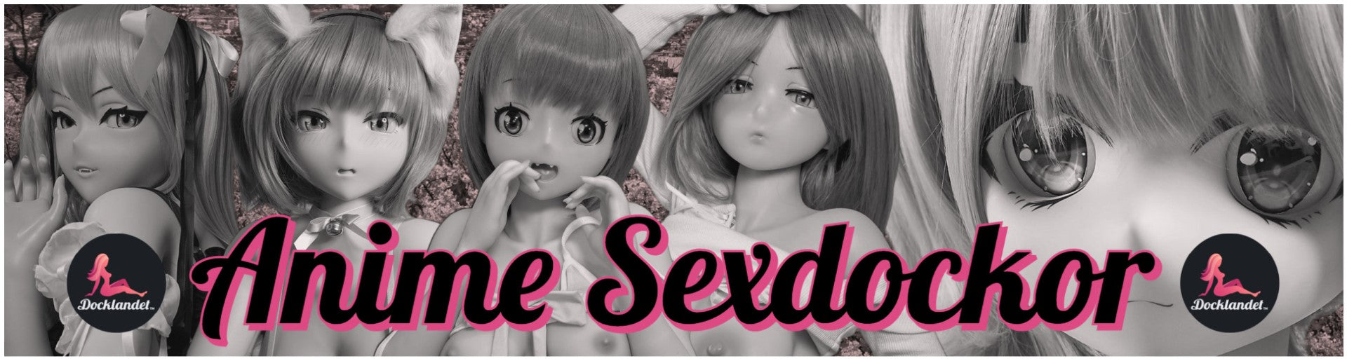 Köp en Anime Sexdocka från Docklandet. Bilden visar en rubrik för anime sexdockor. Om du söker en sexdocka inspirerad av anime och manga så har du hittat rätt, Docklandet säljer fler anime sexdockor med expressleverans. 